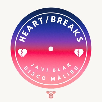 HEART/BREAKS (feat. Javi Blak) - Single