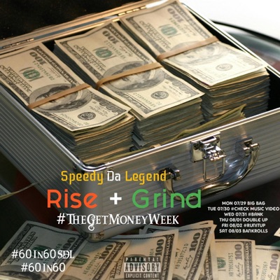 Rise and Grind: #TheGetMoneyWeek - EP