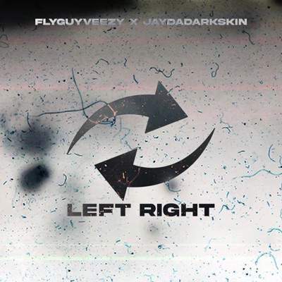 Left Right (feat. JayDaDarkskin) - Single