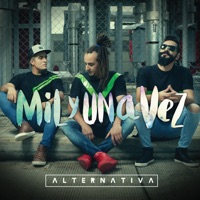 Mil y Una Vez - Banda Alternativa