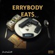 ErryBody Eats Pt 1 EP
