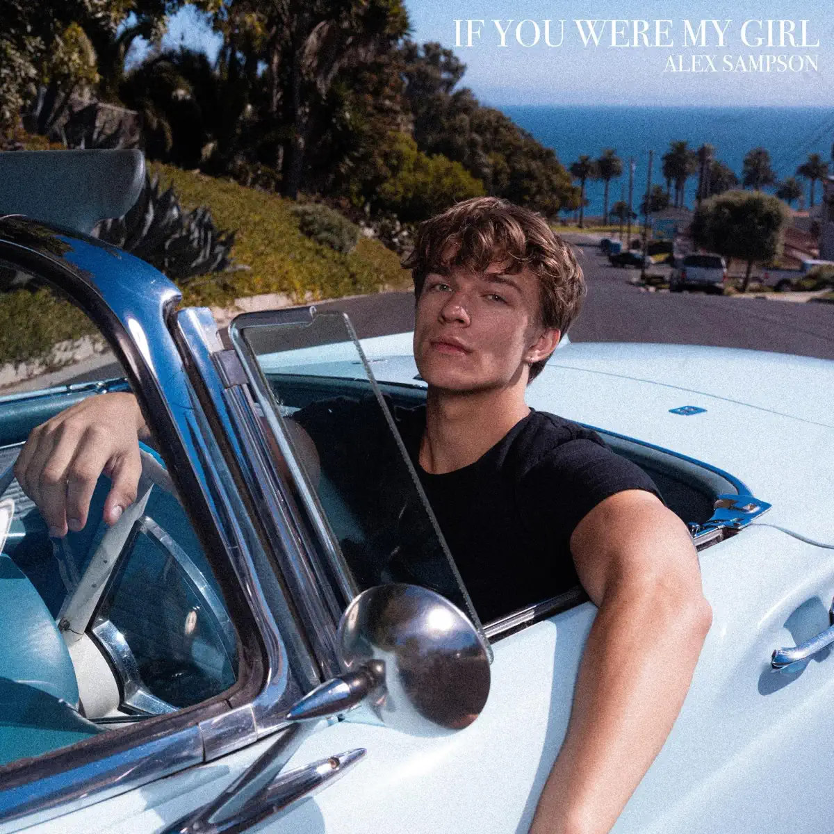 Alex Sampson – If You Were My Girl – Single (2024) [iTunes Plus AAC M4A]-新房子