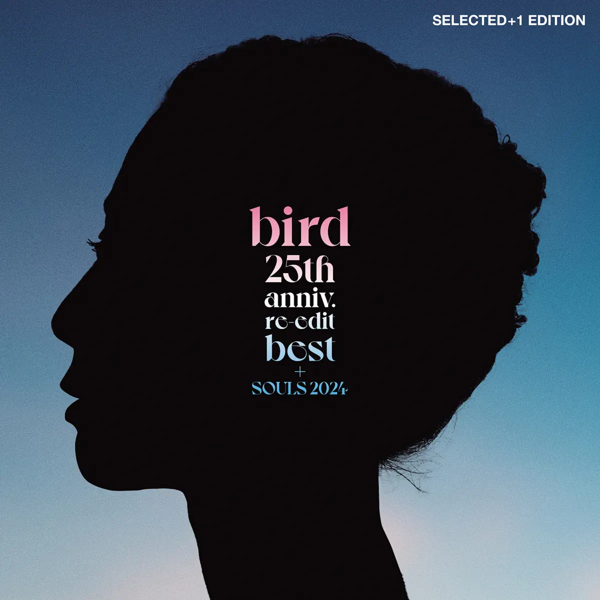 bird - 25th anniv. re-edit best + SOULS 2024 (Selected+1 Edition) (2024) [iTunes Plus AAC M4A]-新房子