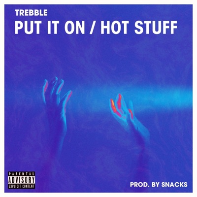 PUT IT ON / HOT STUFF - Single