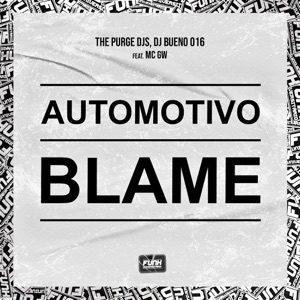 AUTOMOTIVO BLAME (feat. Mc Gw)