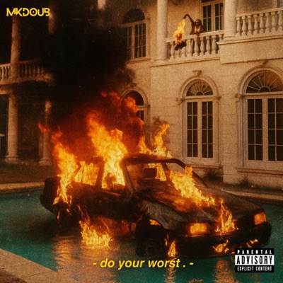 do your worst . - Single