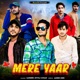 Mere Yaar Single