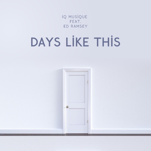 Days Like This (feat. Ed Ramsey) - Single