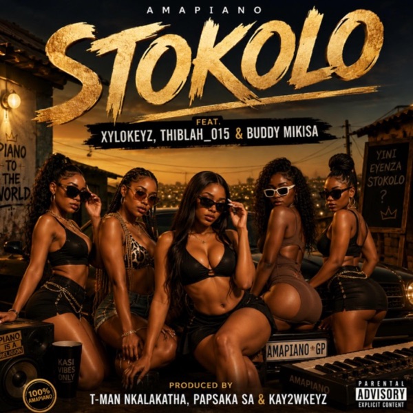 Stokolo (feat. Xylokeyz, Kay2wkeyz, Thiblah_015, Papsaka SA & Buddy Mikisa)