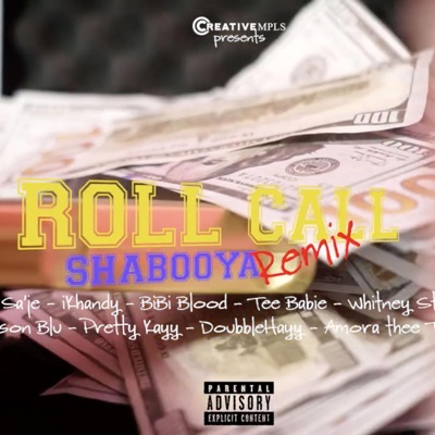 Roll Call Shabooya Remix (feat. Baebii Ruger, Say Sa'je, BiBi Blood, Tee Babie, Whitney Starbourne, Karson Blu, Pretty Kayy, Doubblehayy & Amora Thee Tsuname) - Single
