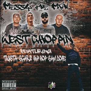 West Choppin (feat. Twista, Sam Dope & Scarz Real Hip Hop)