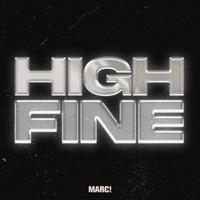 HIGH FINE - Single - Marc!
