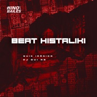 Beat Histaliki - Single - DJ GUI NB & Quik Ironico