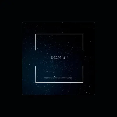 Listen to Dom, watch music videos, read bio, see tour dates & more!