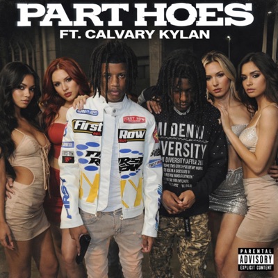 Party Hoes (feat. Calvary Kylan) - Single
