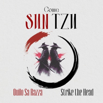Come Sun Tzu (feat. Strike the head) - Single