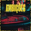 Ambições - Single