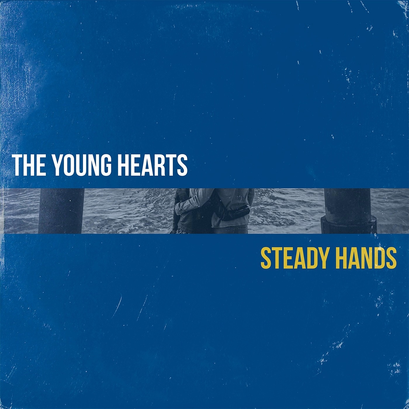 The Young Hearts - Steady Hands
