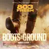 803Fresh - Boots on the Ground