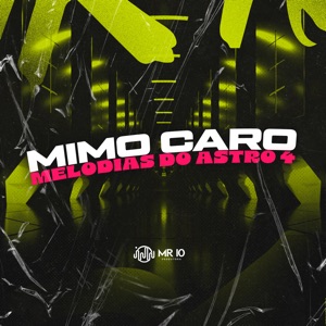 Mimo Caro Melodias do Astro 4