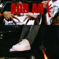 Add Ah K (feat. Lil Ducci) - Single - LilRickk