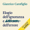 Elogio dell'ignoranza e dell'errore - Gianrico Carofiglio