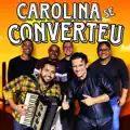 Carolina se converteu