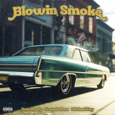 Blowin Smoke (feat. Krayzie Bone) - Single