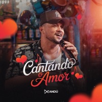 Cantando o Amor - Xandú