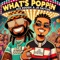 Whats Poppin (feat. J.R. Patton & DJ Fatboy) - Ace Dough lyrics