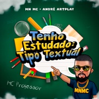 Tenho Estudado: Tipo Textual - Single - MN MC, MC PROFESSOR & Andre ArtPlay