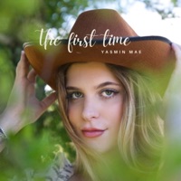 The First Time - Single - Yasmin Mae