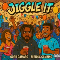 Jiggle It (feat. Serious Gambino) - Single - Corii Camaro