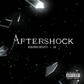 Aftershock (feat. AK) Dangerousbeauty