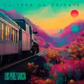 EL TREN DE ORIENTE