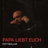 Papa Liebt Euch - Single