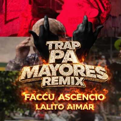 TRAP PA MAYORES REMIX (feat. Lalito Aimar) - Single