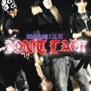 Don't Lack (feat. lil zit)
