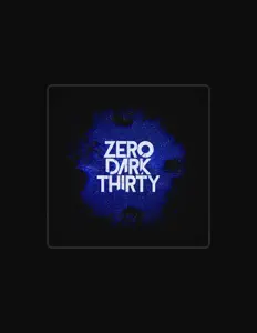 Zero Dark Thirtyを聴いたり、ミュージックビデオを鑑賞したり、経歴やツアー日程などを確認したりしましょう！