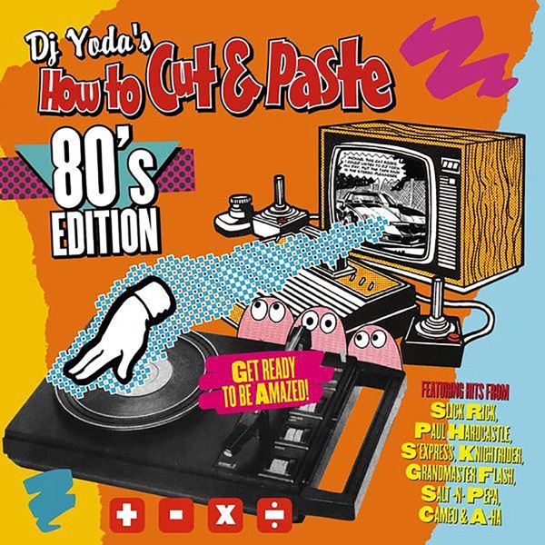 How To Cut & Paste: 80's Edition (DJ Mix)