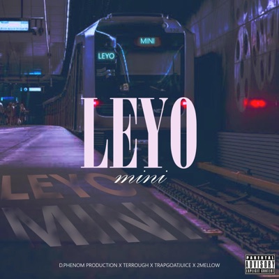 Leyo Mini (feat. Terrough, Luu TrapG & 2Mellow) - Single