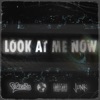 Look At Me Now (feat. Junk) - Single