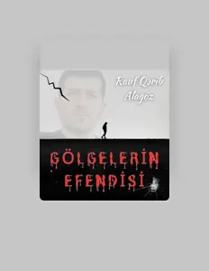 Rauf Qərib Alagözを聴いたり、ミュージックビデオを鑑賞したり、経歴やツアー日程などを確認したりしましょう！