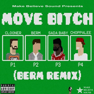 Move Bitch (feat. Sada Baby & ChoppaLee) [Berm Remix] - Single