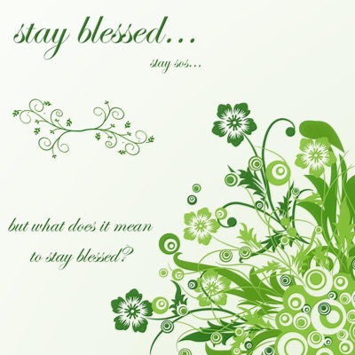 stayblessedstaysos