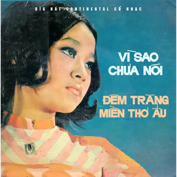 Dĩa Hát Continental Cổ Nhạc - Vì Sao Chưa Nói - Single