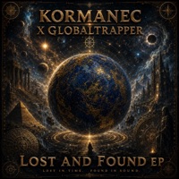 Lost And Found EP (feat. GlobalTrapper) - EP - Kormanec