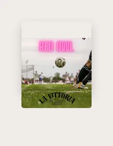 收听 Red Owl、观看音乐视频、阅读小传、查看巡演日期等 ！