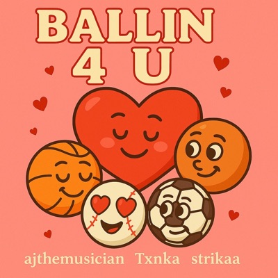 Ballin 4 U (feat. Aj the musician & Strikaa) - Single
