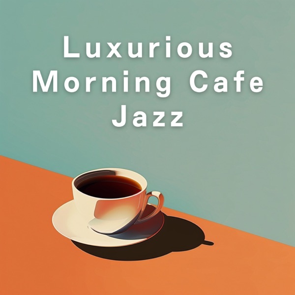 Luxurious Morning Cafe Jazz